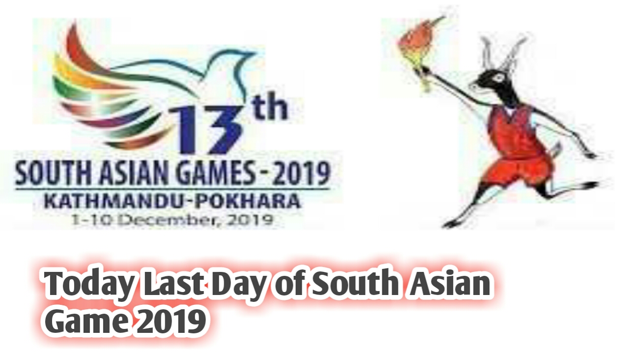 Today Last Day of South Asian Game 2019