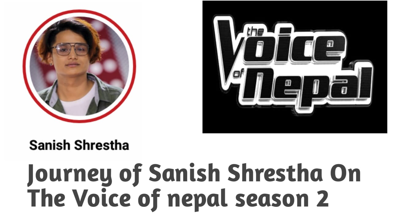 Sanish Shrestha Journey in Voice of Nepal