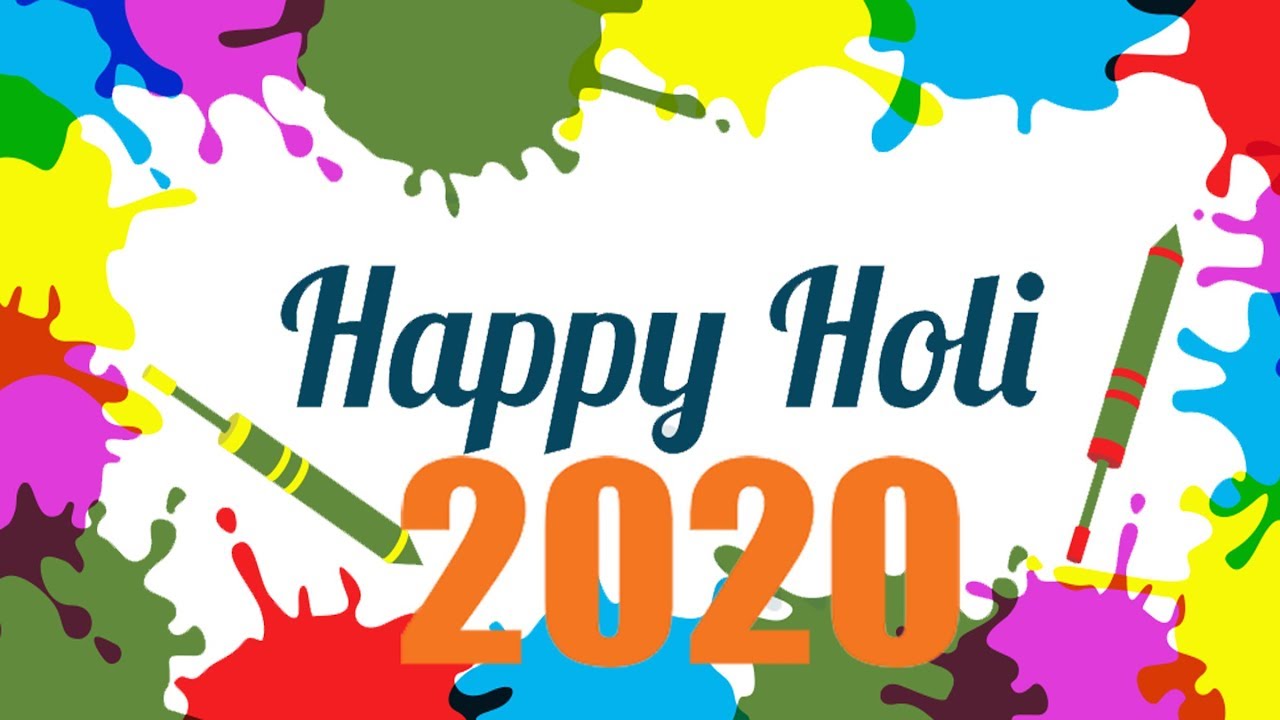 Happy Holi to you all 2020