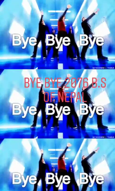 Bye Bye 2076 B.S of Nepal
