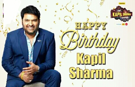 Happy Birthday Kapil Sharma To you