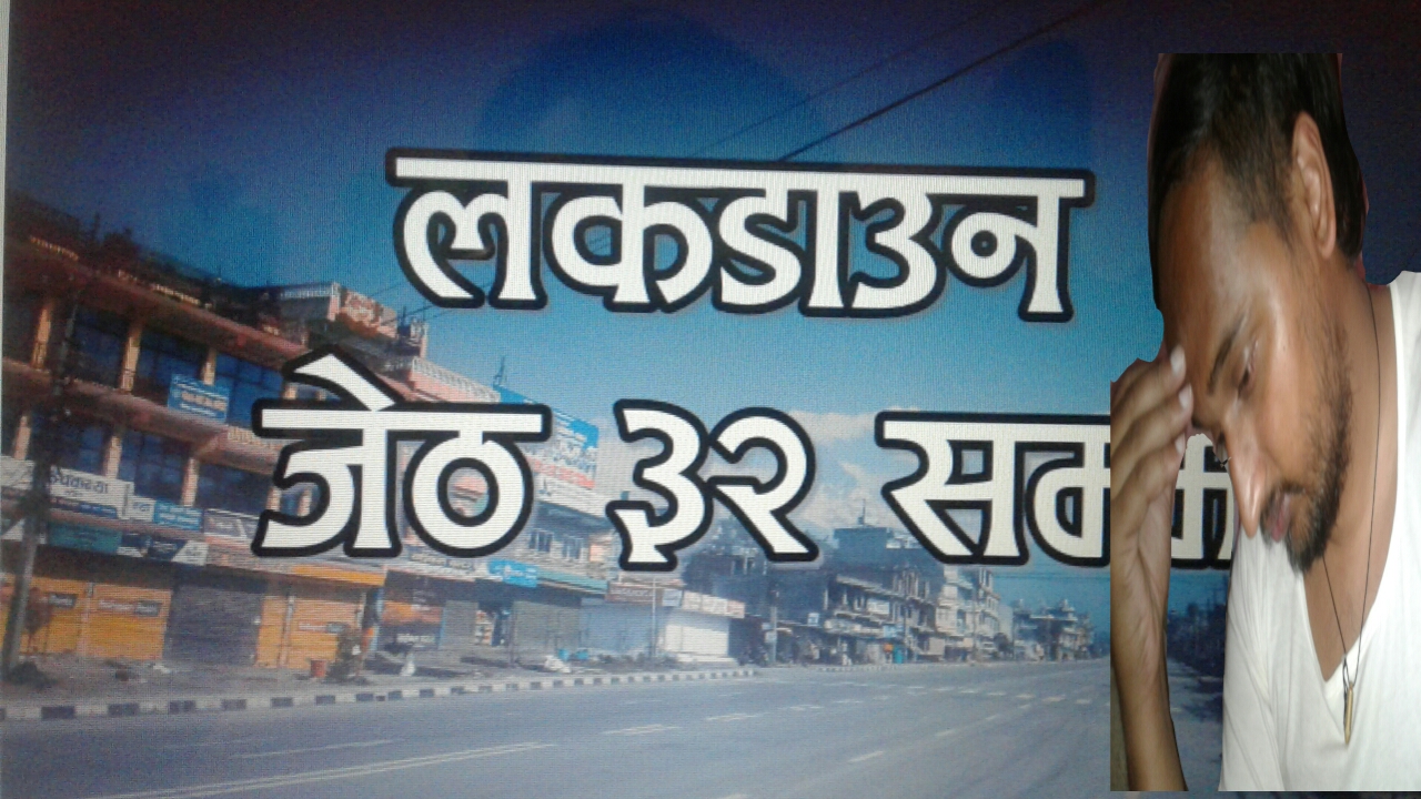 Lockdown Update Nepal Expanded upto Jestha 32