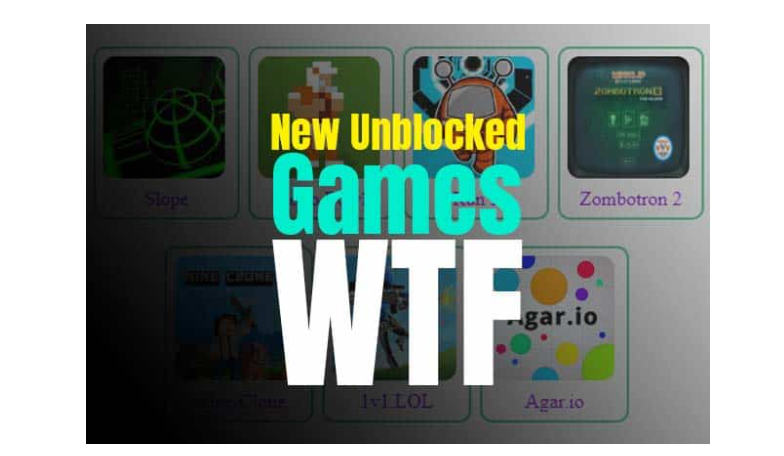 Unblocked Games WTF The Best Way To Beat Boredom
