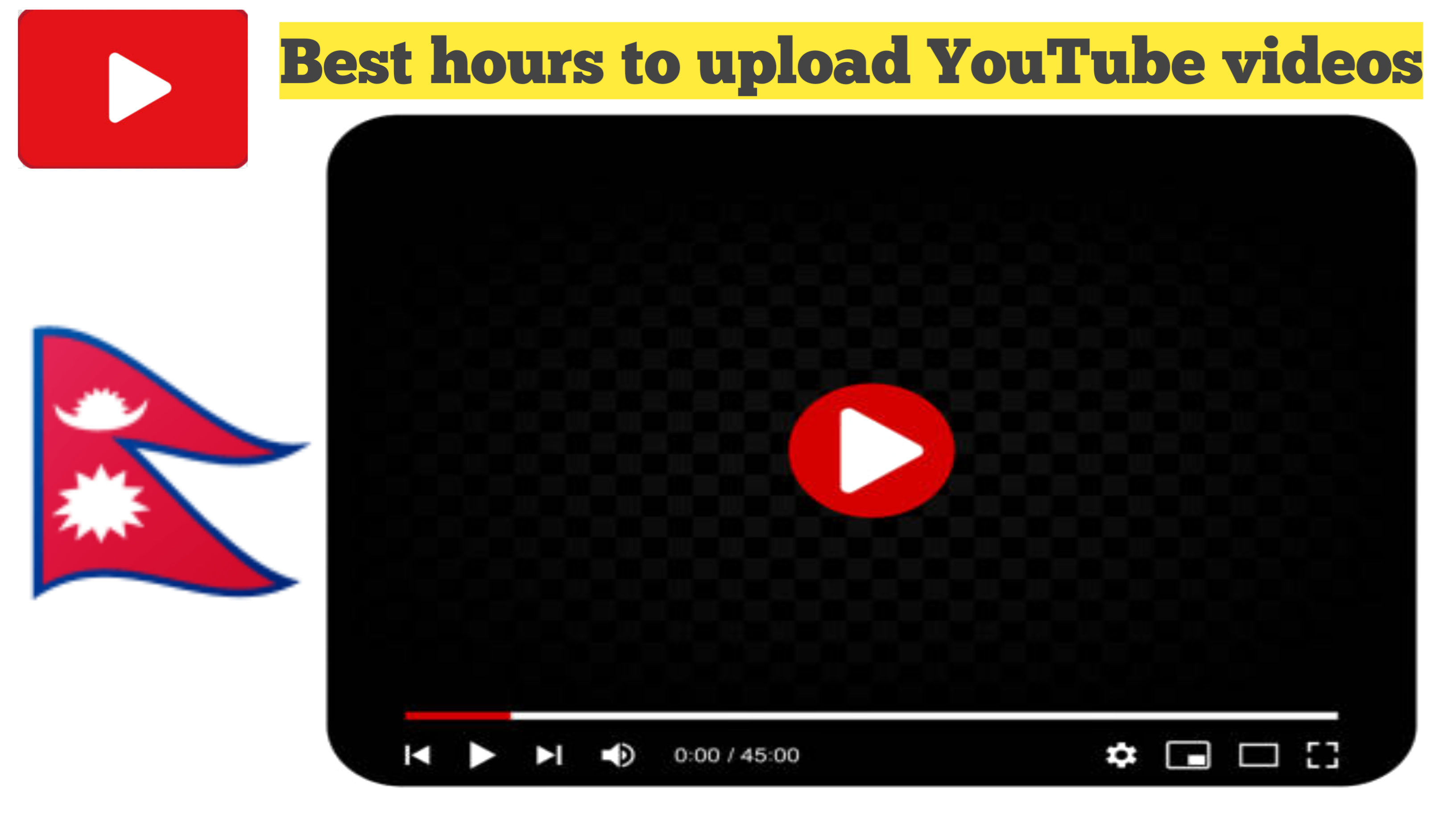 What are the best hours to upload YouTube videos in Nepal