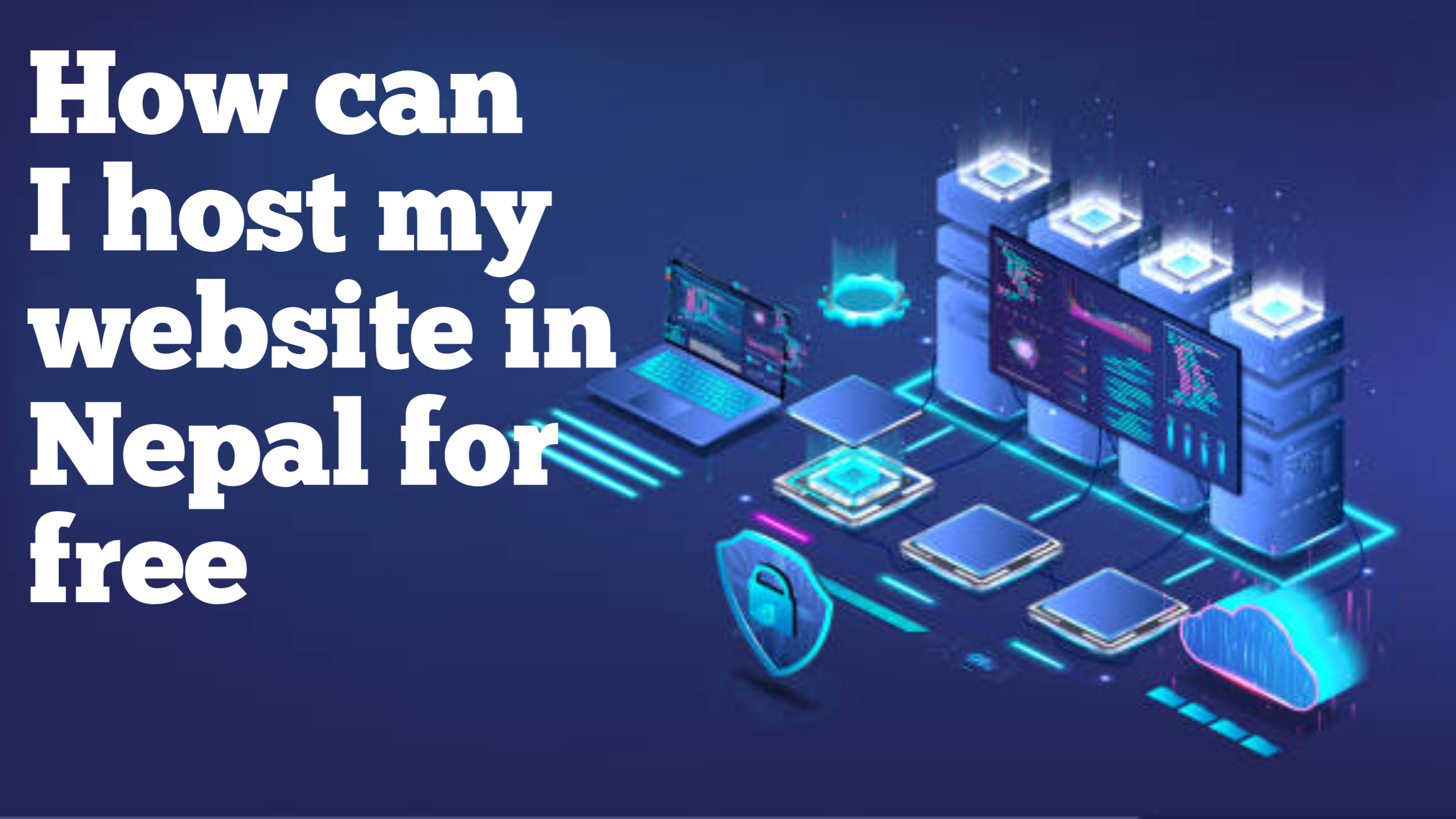 How can I host my website in Nepal for free