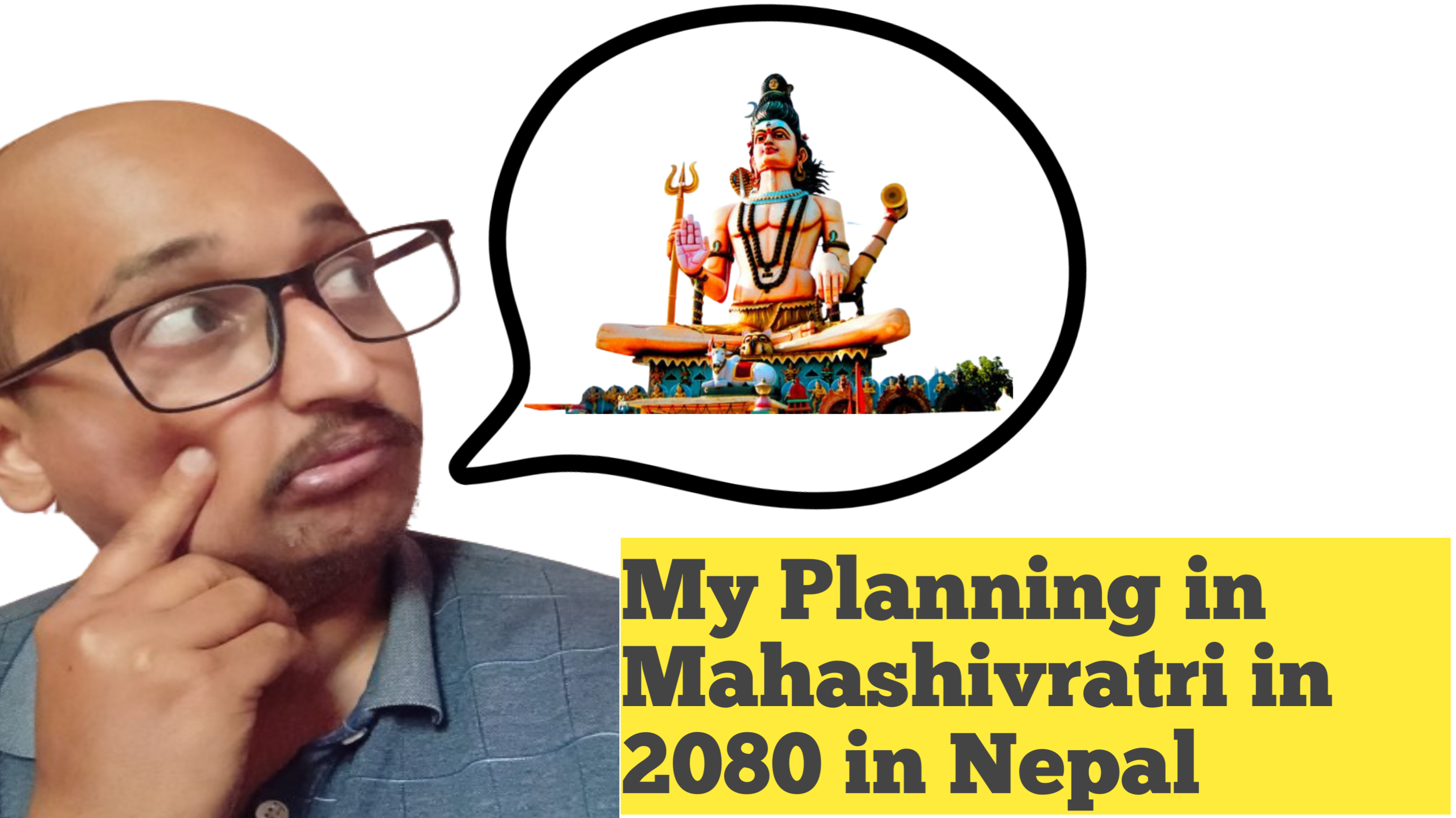 My Planning for Mahashivratri in 2080 in Nepal