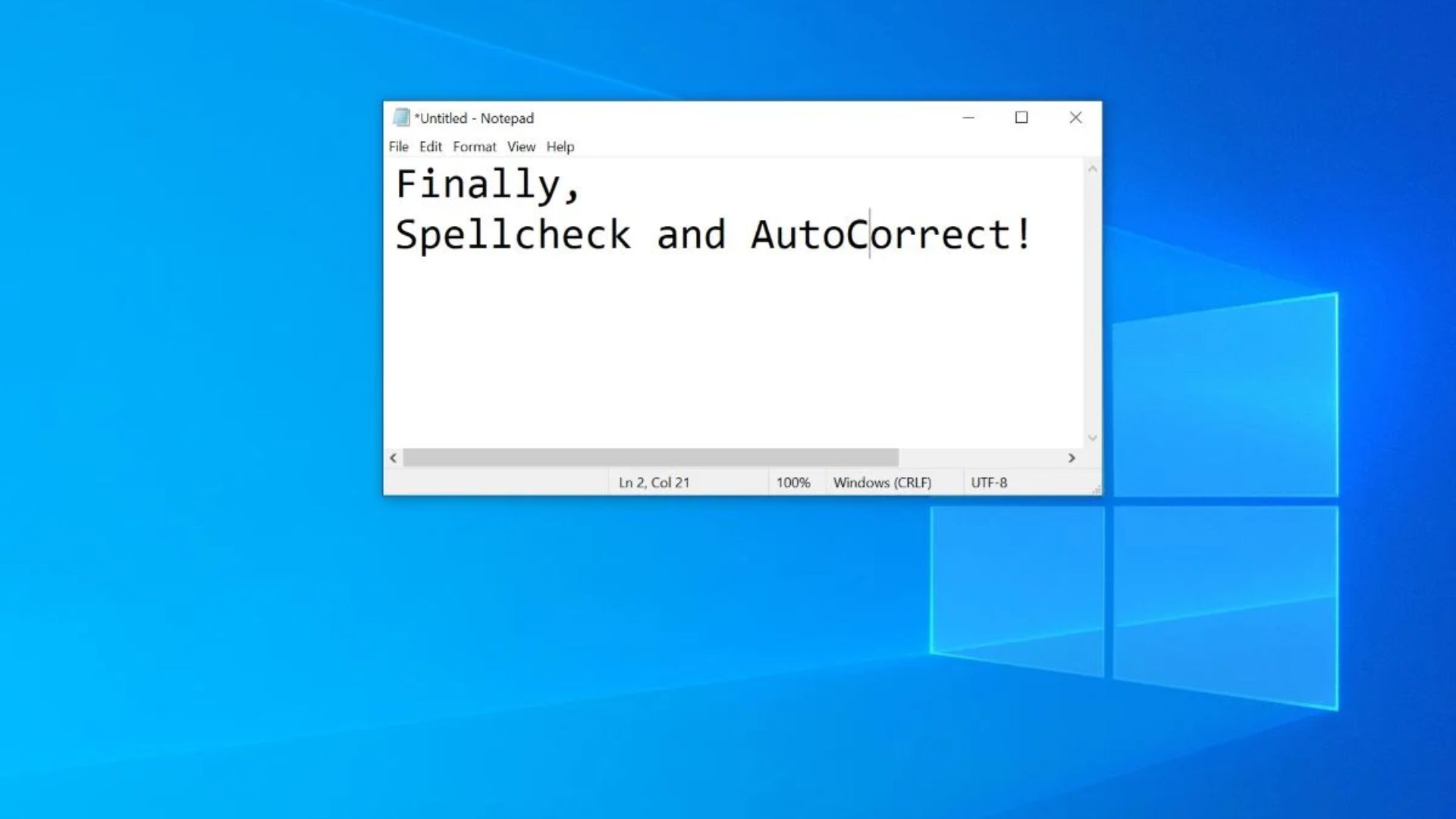 Finally a Spellcheck and Autocorrect Feature in Notepad as Well