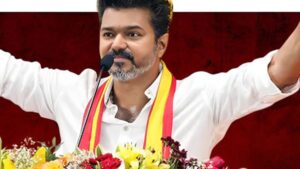 Vijay Who Emerged In Tamil Nadu: A Journey From Film To Politics To Heroism